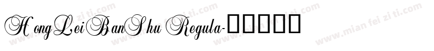 HongLeiBanShu Regula字体转换